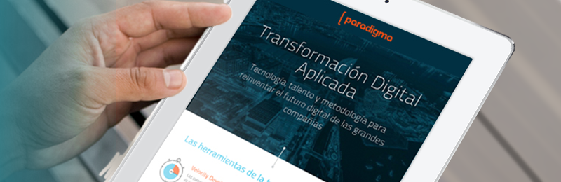 Indra adquiere Paradigma, líder en tecnologías disruptivas para la transformación digital